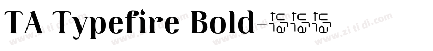 TA Typefire Bold字体转换